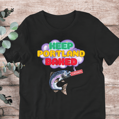 NSFW Keep Portland Baked 420 Salmon T-Shirt - Aphantastic Designs
