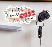 NSFW Funny Floral Magnet Rude Office Humor Retirement Gag Gift available in 3" | 4" | 6" Aphantastic Designs