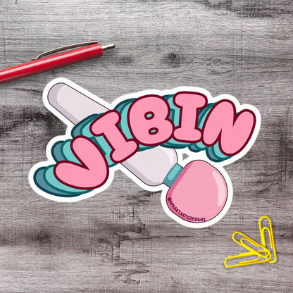 NSFW Vibin Vinyl Sticker - Aphantastic Designs