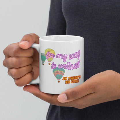 On My Wall To Wellness JK Theres No Cure Chronic Illness Mug | Ceramic, Left Hand Friendly, & Dishwasher Safe - Aphantastic Designs