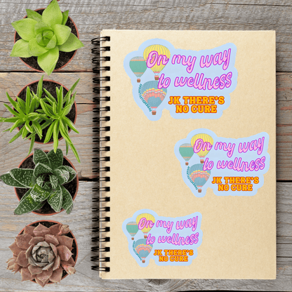 On My Way To Wellness JK Theres No Cure Vinyl Sticker - Aphantastic Designs