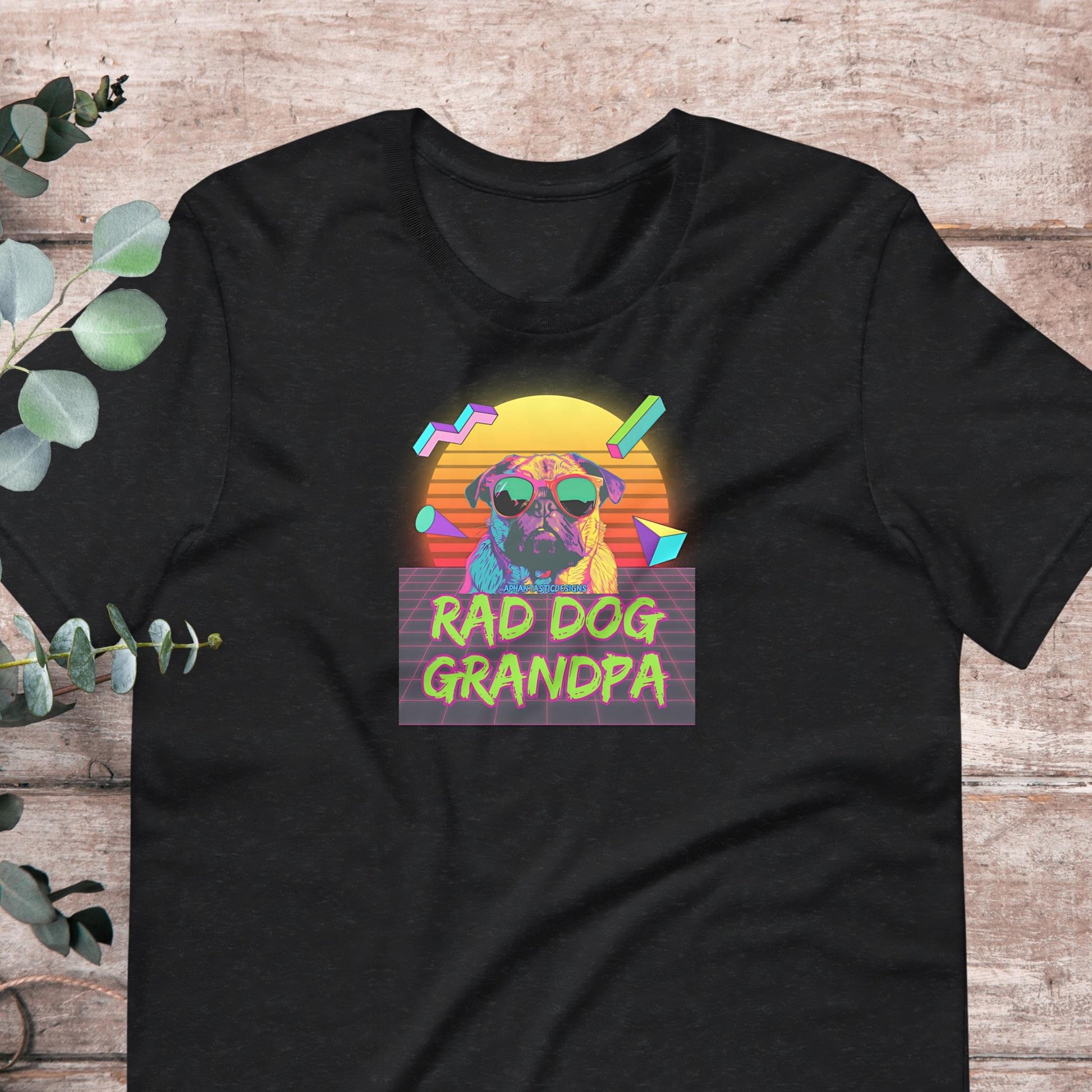 Rad Dog Grandpa T-Shirt - Aphantastic Designs
