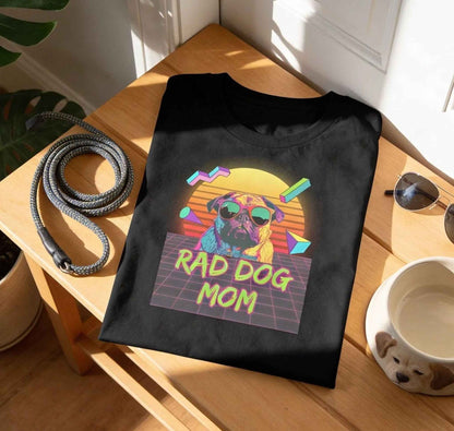 Rad Dog Mom T-Shirt