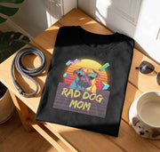 Rad Dog Mom T-Shirt
