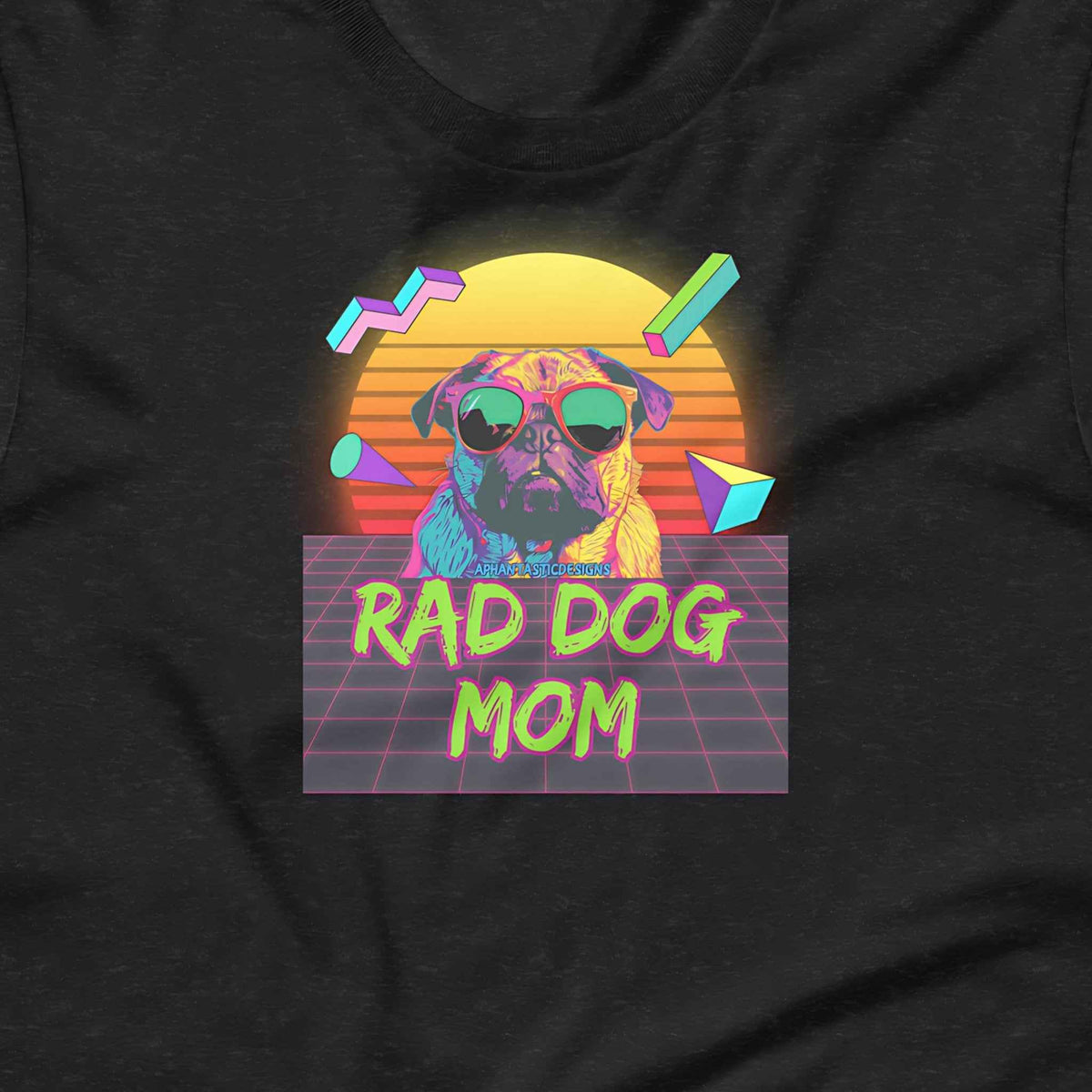 Rad Dog Mom T-Shirt