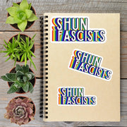 Rainbow Shun Fascists Anti Trump Political Protest Vinyl Sticker | LIMITED RUN - Aphantastic Designs