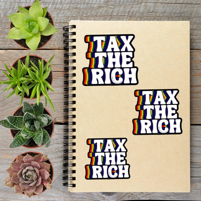 Rainbow Tax The Rich Anti Trump Political Protest Vinyl Sticker | LIMITED RUN - Aphantastic Designs