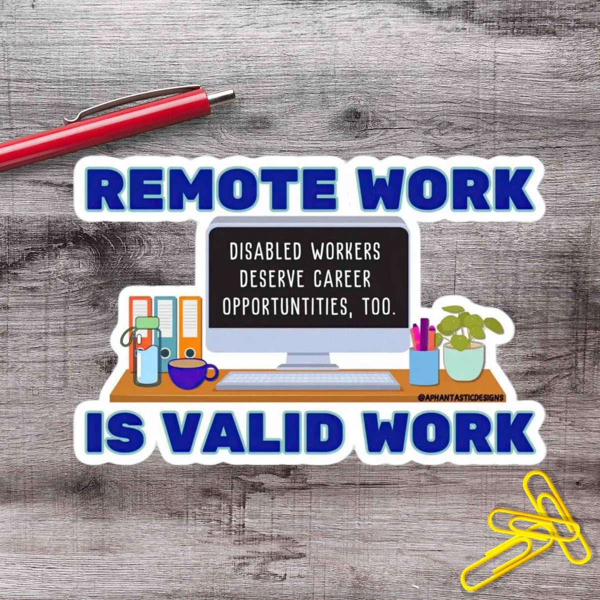 Remote Work Is Valid Work WFH Vinyl Sticker