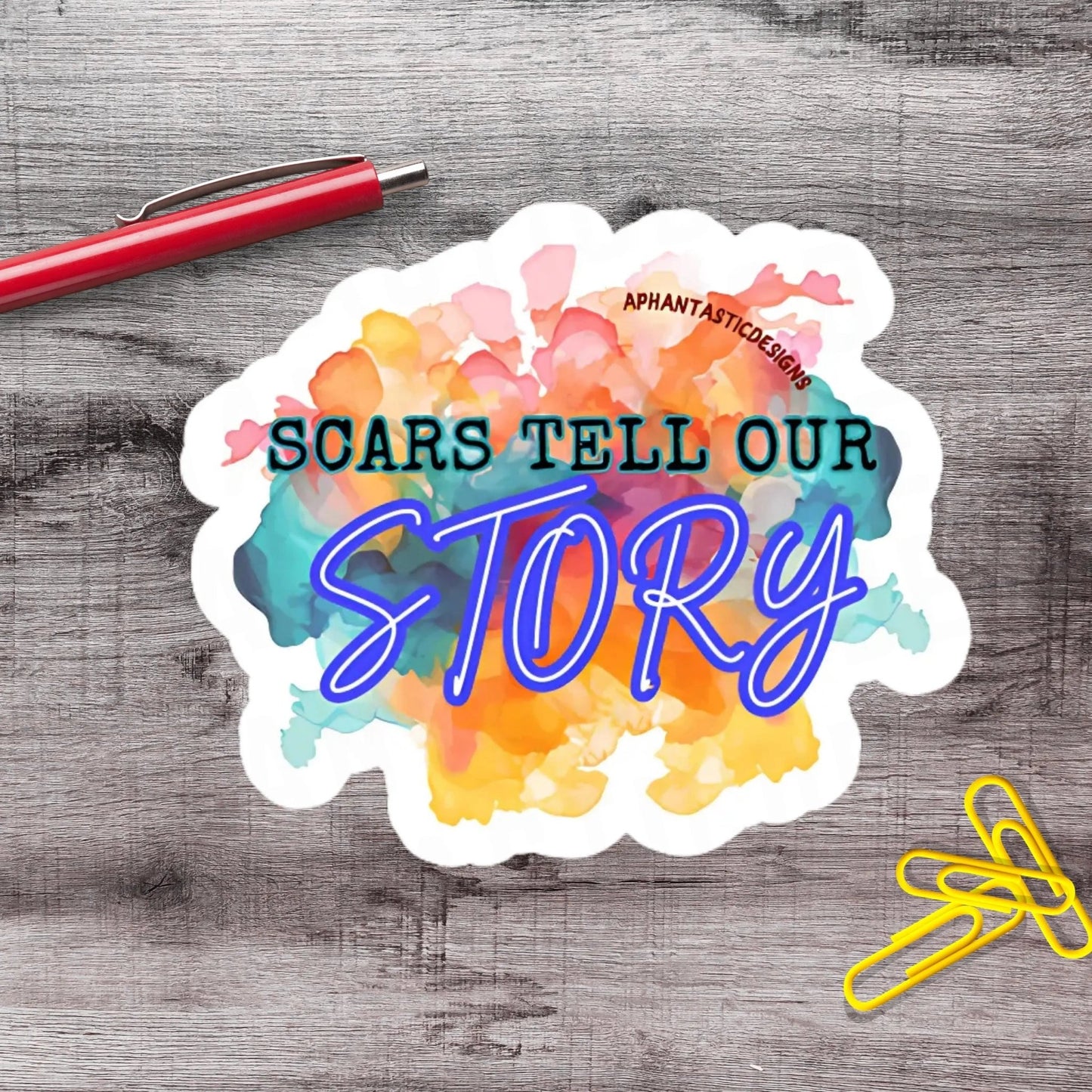 Scars Tell Our Story Inspirational PTSD Recovery Survivor Mental Health Vinyl Sticker - Aphantastic Designs