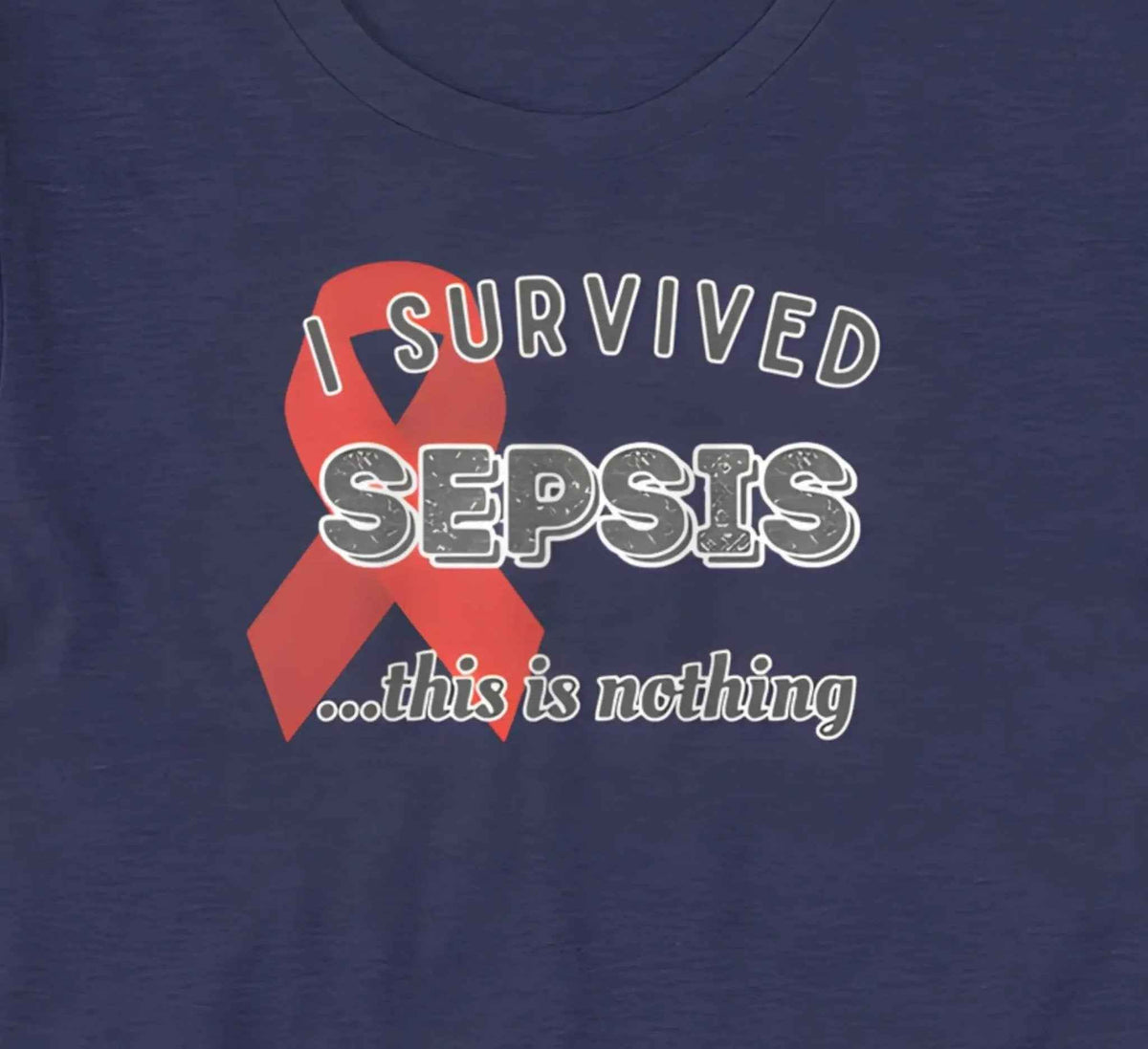 Sepsis Survivor Awareness T-Shirt | Baby Toddler Adult
