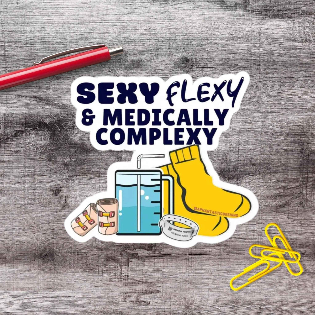 Sexy Flexy Medically Complexy Vinyl Sticker