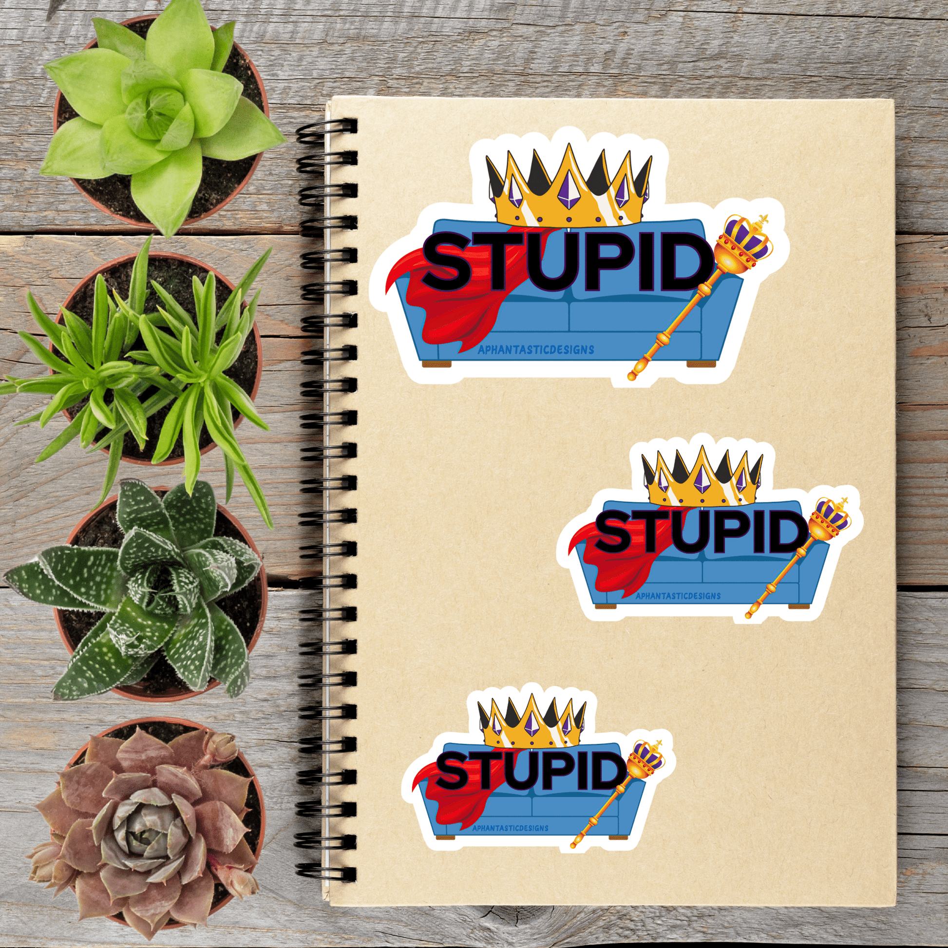 Sofa King Stupid Vinyl Sticker - Aphantastic Designs