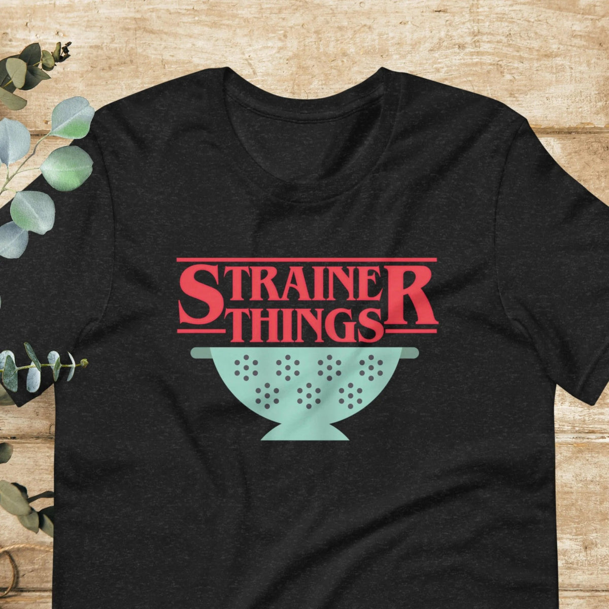 Strainer Things Baking Cooking Chef T-Shirt | Baby Toddler Adult - Aphantastic Designs