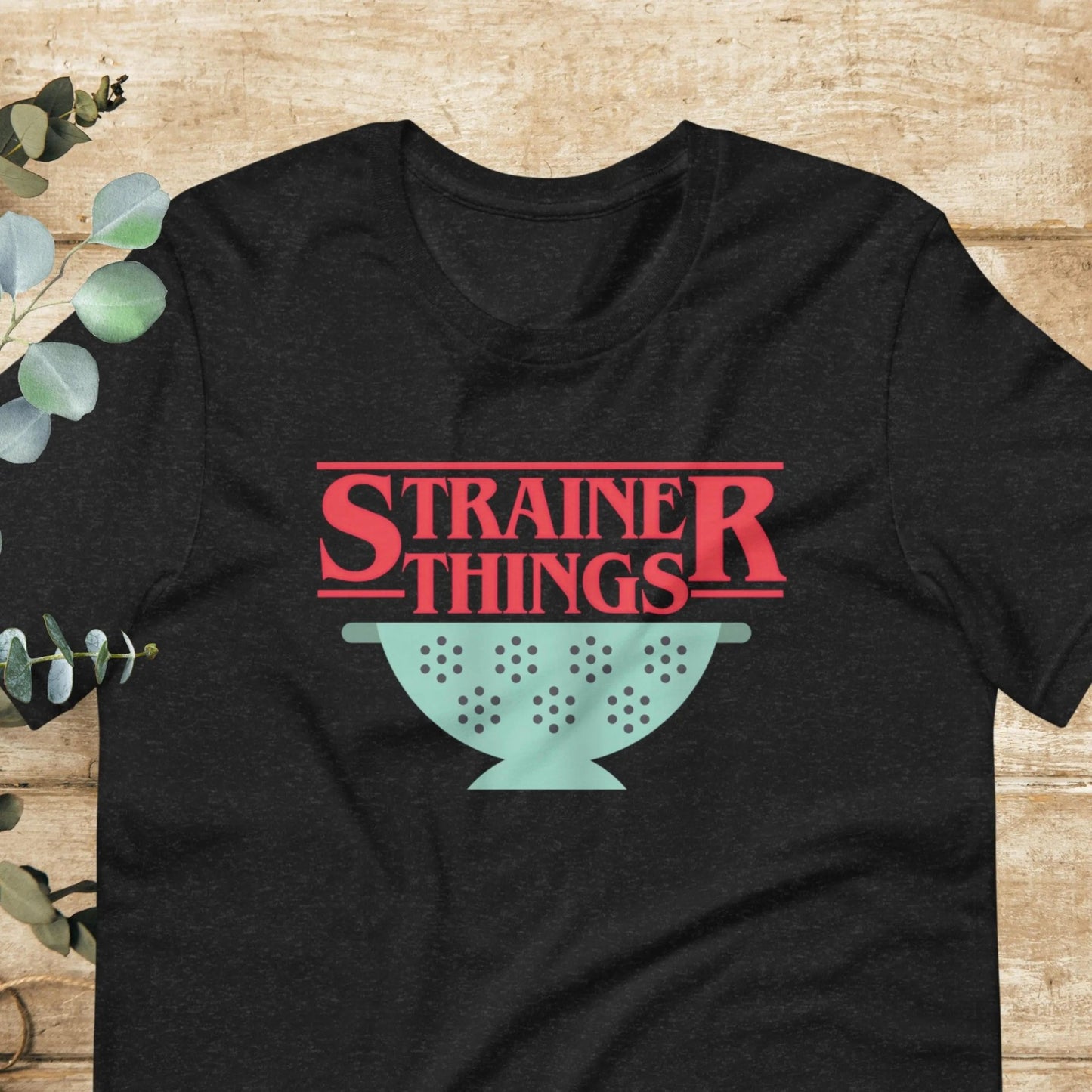 Strainer Things Baking Cooking Chef T-Shirt | Baby Toddler Adult - Aphantastic Designs