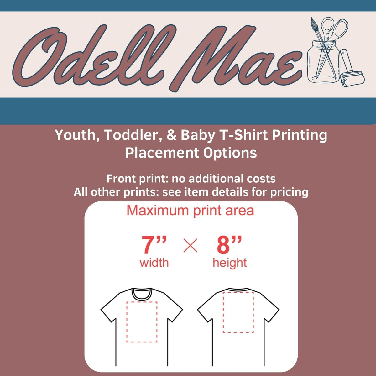 The image is a promotional graphic for a business called Odell Mae, which offers youth, toddler, and baby T-shirt printing services. It provides information about the available placement options and the maximum print area for these sizes.
