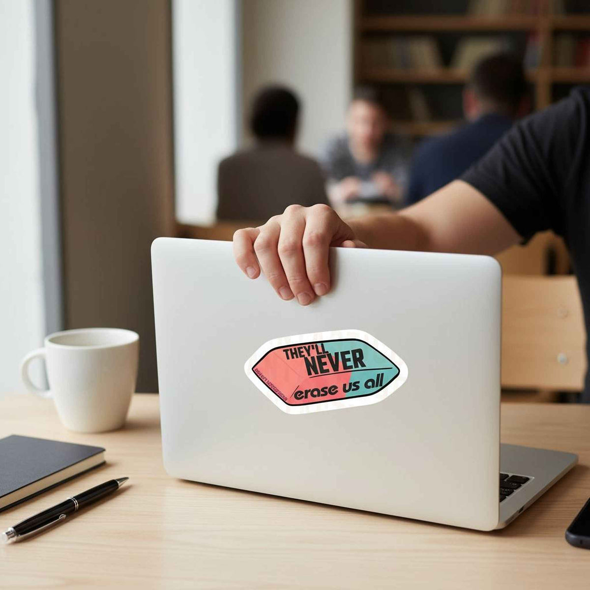 Theyll Never Erase Us All Vinyl Sticker