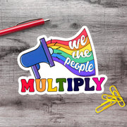 We The People Multiply LGBTQ Pride Vinyl Sticker - Aphantastic Designs