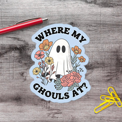 Where My Ghouls At Halloween Ghost Vinyl Sticker - Aphantastic Designs